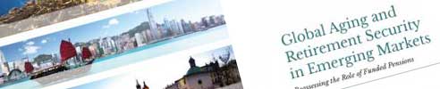 Global Aging and Retirement Security in Emerging Markets: Reassessing the Role of Funded Pensions